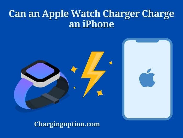 can an apple watch charger charge an iphone