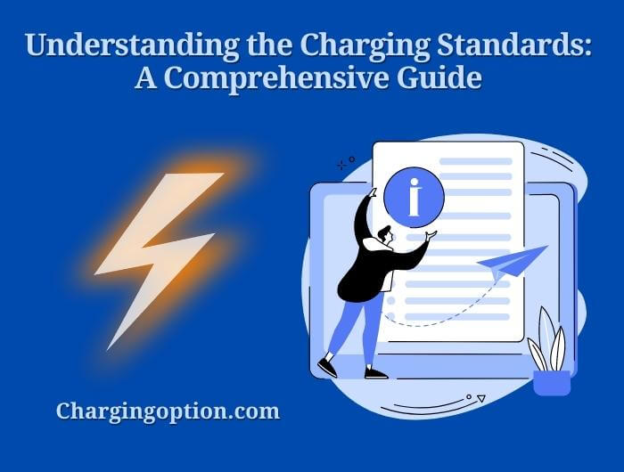 understanding the charging standards a comprehensive guide