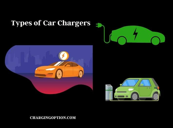 types of car chargers