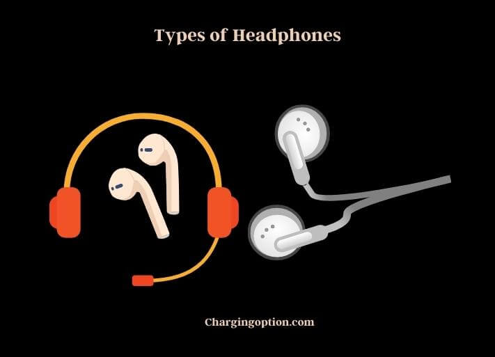 types of headphones