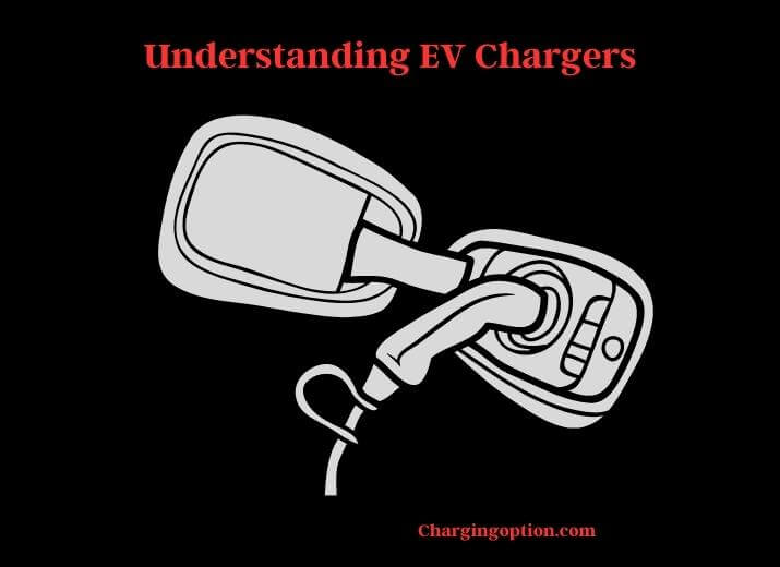 understanding ev chargers