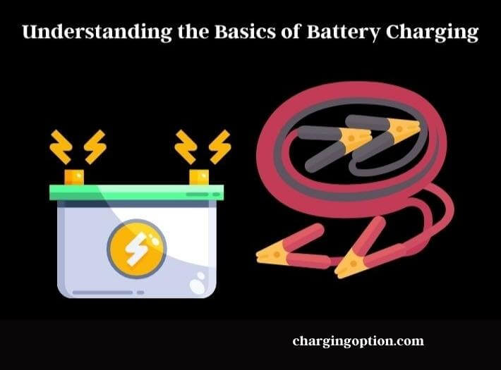 understanding the basics of battery charging