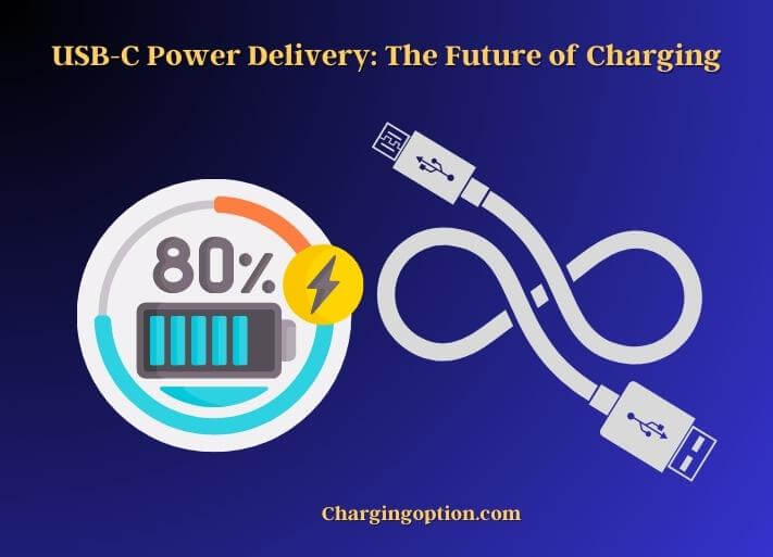 usb-c power delivery the future of charging