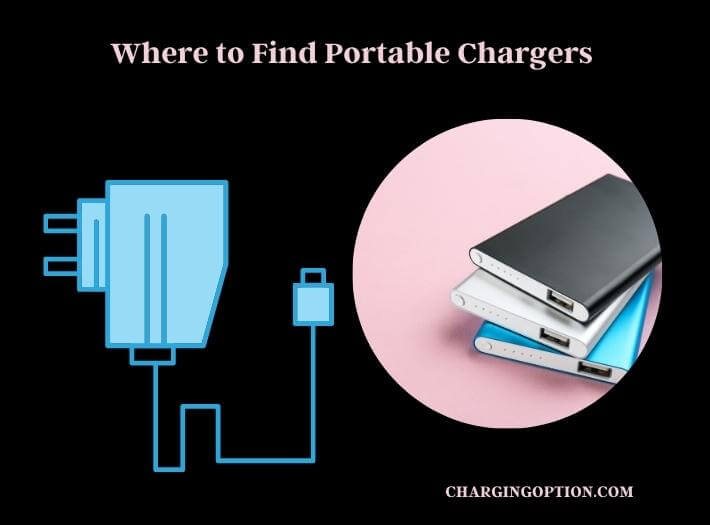 where to find portable chargers 