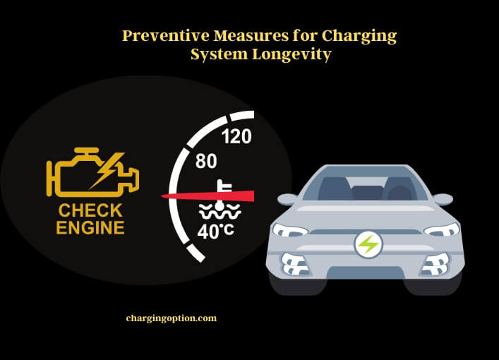 preventive measures for charging system longevity
