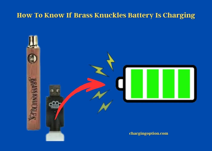 How To Charge A Brass Knuckles Battery How To Tell If Your Brass Knuckles Battery Is Charging at Tara Huynh blog