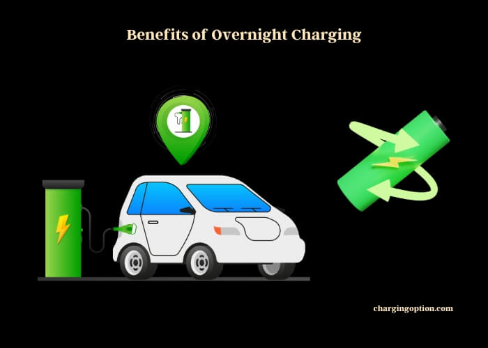 benefits of overnight charging