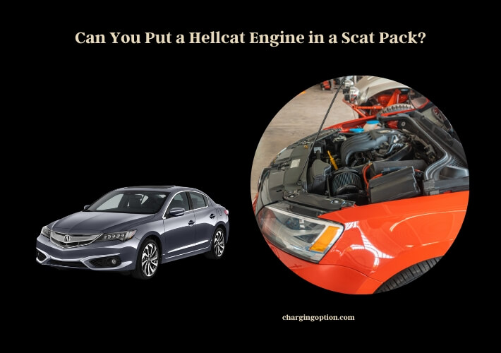 can you put a hellcat engine in a scat pack
