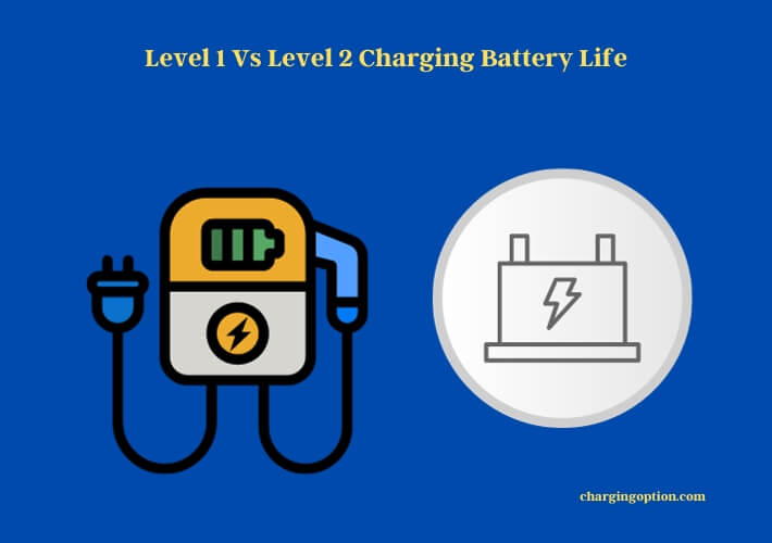 level 1 vs level 2 charging battery life