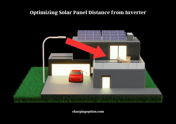 optimizing solar panel distance from inverter
