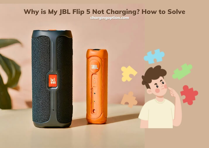 why is my jbl flip 5 not charging how to solve