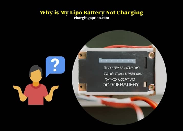 why is my lipo battery not charging